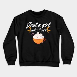 Just A Girl Who Loves Pumpkin Spice Crewneck Sweatshirt